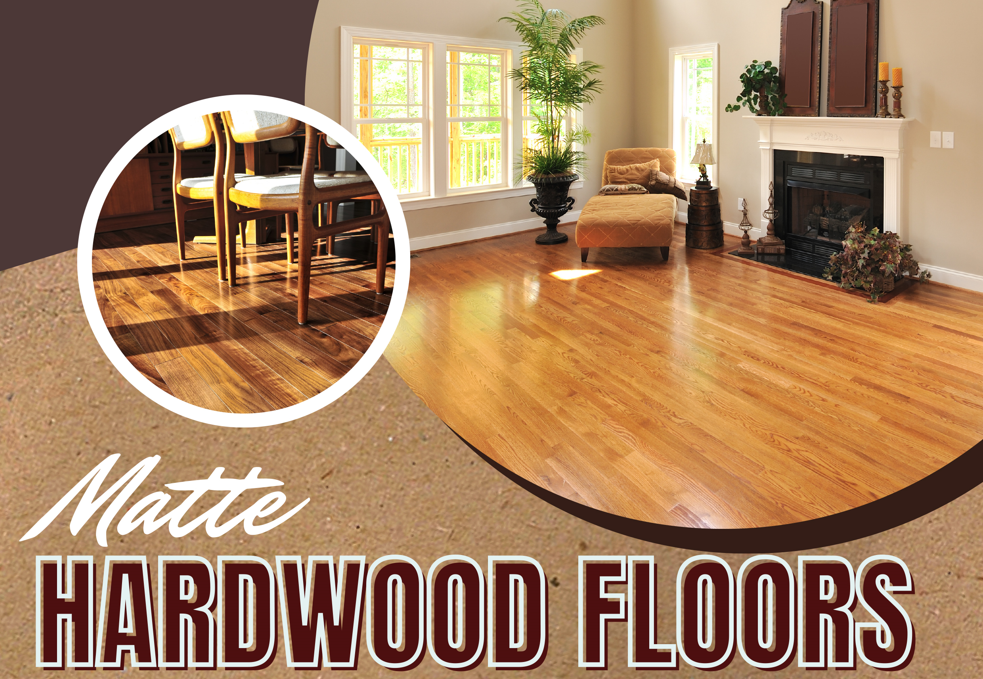 Matte Hardwood Floors